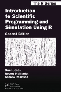 Cover image: Introduction to Scientific Programming and Simulation Using R 2nd edition 9781466569997