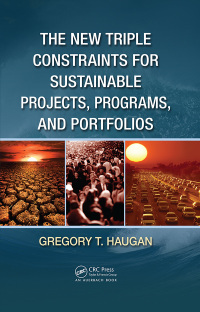 Immagine di copertina: The New Triple Constraints for Sustainable Projects, Programs, and Portfolios 1st edition 9781466505186