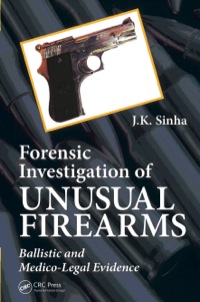 Imagen de portada: Forensic Investigation of Unusual Firearms 1st edition 9780367778682