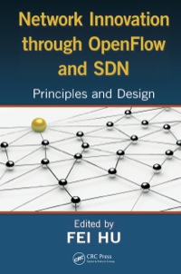 صورة الغلاف: Network Innovation through OpenFlow and SDN 1st edition 9781466572096
