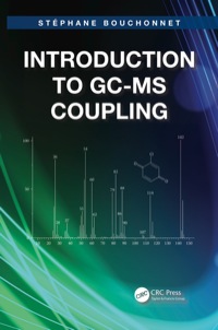 Omslagafbeelding: Introduction to GC-MS Coupling 1st edition 9781466572515
