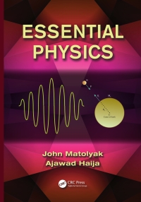 Immagine di copertina: Essential Physics 1st edition 9781466575219