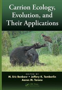 Cover image: Carrion Ecology, Evolution, and Their Applications 1st edition 9781138893849