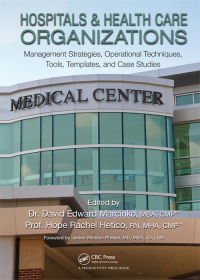 Cover image: Hospitals & Health Care Organizations 1st edition 9781439879900