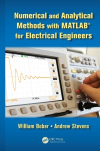 Cover image: Numerical and Analytical Methods with MATLAB for Electrical Engineers 1st edition 9781439854297