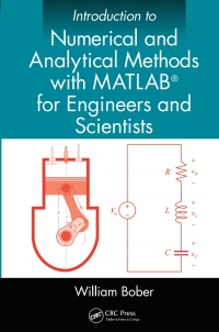 Immagine di copertina: Introduction to Numerical and Analytical Methods with MATLAB for Engineers and Scientists 1st edition 9781466576025