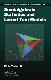 Cover image: Semialgebraic Statistics and Latent Tree Models 1st edition 9780367377496