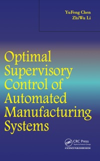 Imagen de portada: Optimal Supervisory Control of Automated Manufacturing Systems 1st edition 9781466577534