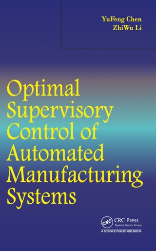 Cover image: Optimal Supervisory Control of Automated Manufacturing Systems 1st edition 9781466577534