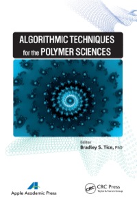 Imagen de portada: Algorithmic Techniques for the Polymer Sciences 1st edition 9781774632659