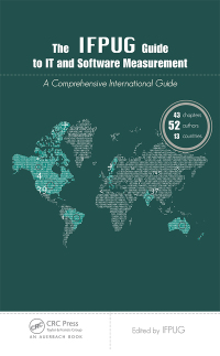 Immagine di copertina: The IFPUG Guide to IT and Software Measurement 1st edition 9781439869307