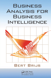 Cover image: Business Analysis for Business Intelligence 1st edition 9781439858349