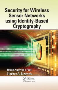 Imagen de portada: Security for Wireless Sensor Networks using Identity-Based Cryptography 1st edition 9781439869017