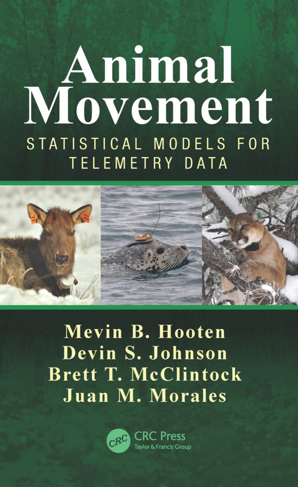 Animal Movement Statistical Models for Telemetry Data 1st Edition