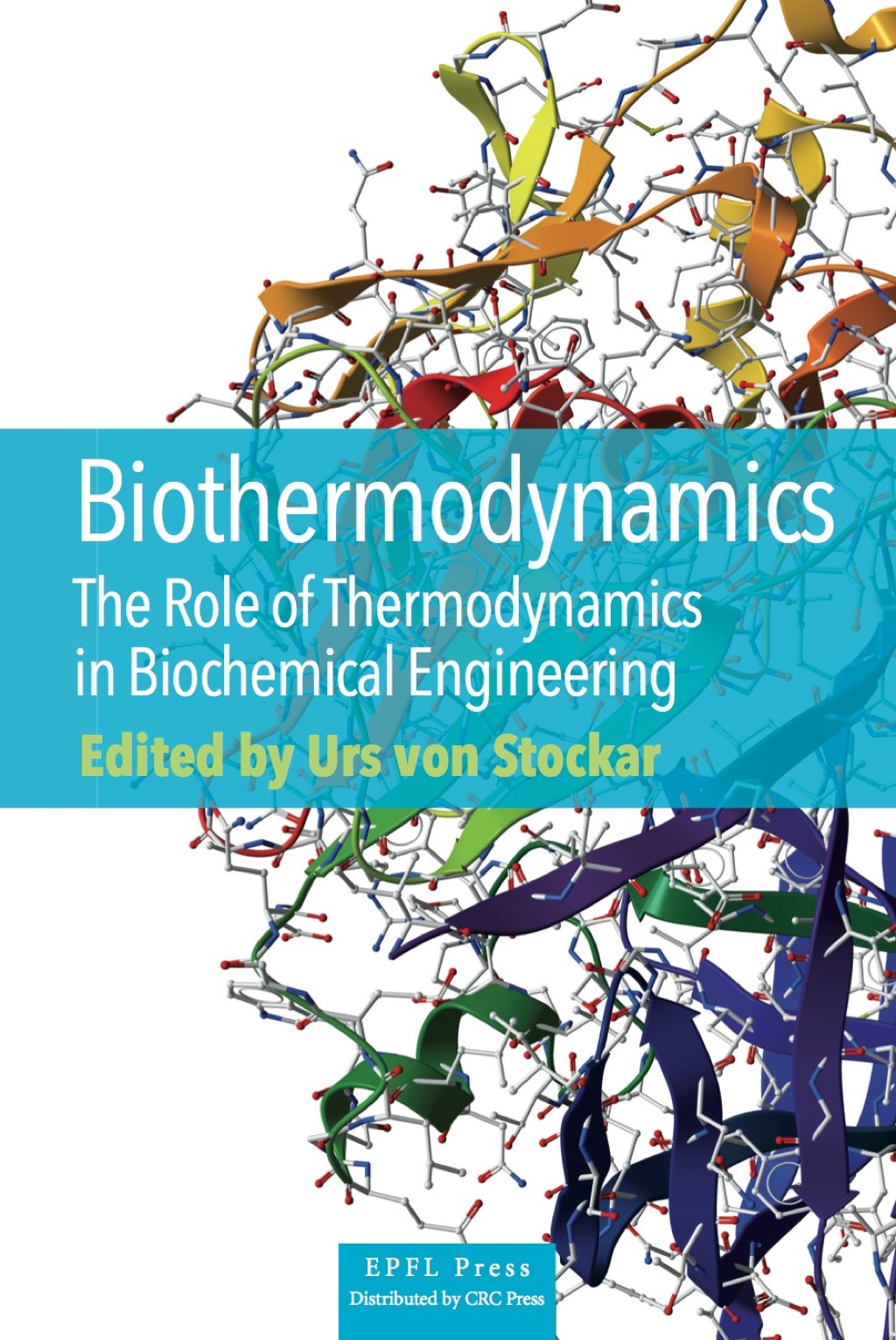 Biothermodynamics The Role of Thermodynamics in Biochemical Engineering 1st Edition