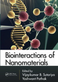 表紙画像: Biointeractions of Nanomaterials 1st edition 9781466582385