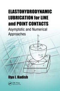 Imagen de portada: Elastohydrodynamic Lubrication for Line and Point Contacts 1st edition 9781466583894