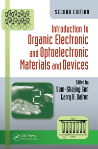 表紙画像: Introduction to Organic Electronic and Optoelectronic Materials and Devices 2nd edition 9780367868086