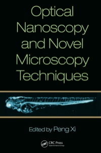 Cover image: Optical Nanoscopy and Novel Microscopy Techniques 1st edition 9781466586291