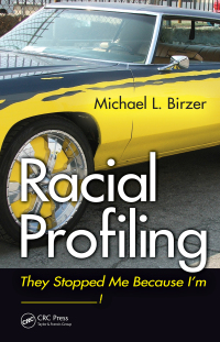 Cover image: Racial Profiling 1st edition 9781439872253