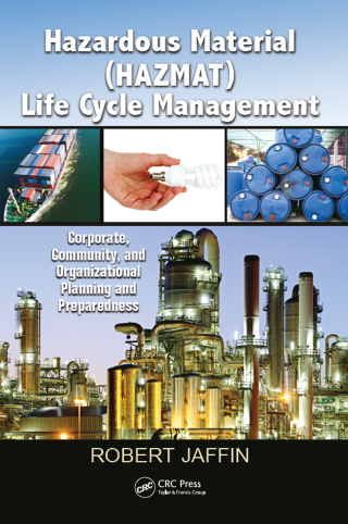 Cover image: Hazardous Material (HAZMAT) Life Cycle Management 1st edition 9781439873878