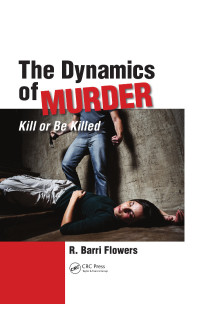 Omslagafbeelding: The Dynamics of Murder 1st edition 9781439879733