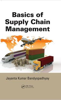 Cover image: Basics of Supply Chain Management 1st edition 9781466588929