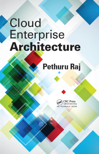 表紙画像: Cloud Enterprise Architecture 1st edition 9781466502321