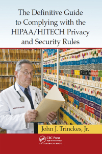Imagen de portada: The Definitive Guide to Complying with the HIPAA/HITECH Privacy and Security Rules 1st edition 9781466507678