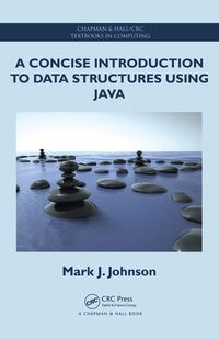 Imagen de portada: A Concise Introduction to Data Structures using Java 1st edition 9781138402201