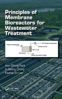 Imagen de portada: Principles of Membrane Bioreactors for Wastewater Treatment 1st edition 9781466590373
