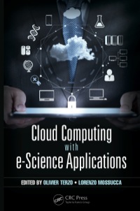Omslagafbeelding: Cloud Computing with e-Science Applications 1st edition 9781466591158
