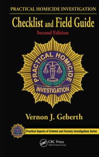 Cover image: Practical Homicide Investigation Checklist and Field Guide 2nd edition 9781466591882