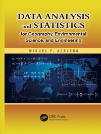 صورة الغلاف: Data Analysis and Statistics for Geography, Environmental Science, and Engineering 1st edition 9781138051867