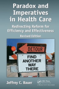 Imagen de portada: Paradox and Imperatives in Health Care 2nd edition 9781466593244