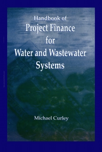 صورة الغلاف: Handbook of Project Finance for Water and Wastewater Systems 1st edition 9780367449995