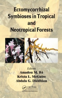Immagine di copertina: Ectomycorrhizal Symbioses in Tropical and Neotropical Forests 1st edition 9781466594685