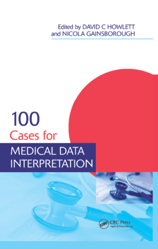 Cover image: 100 Cases for Medical Data Interpretation 1st edition 9781138429468