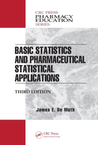 Cover image: Basic Statistics and Pharmaceutical Statistical Applications 3rd edition 9781466596733