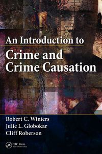 表紙画像: An Introduction to Crime and Crime Causation 1st edition 9781466597105