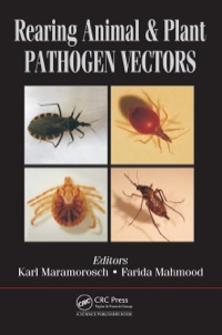 Imagen de portada: Rearing Animal and Plant Pathogen Vectors 1st edition 9781466598218