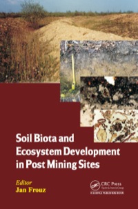 Cover image: Soil Biota and Ecosystem Development in Post Mining Sites 1st edition 9781466599314