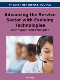 表紙画像: Advancing the Service Sector with Evolving Technologies 9781466600447