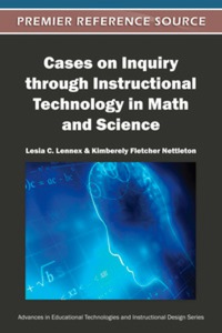 Omslagafbeelding: Cases on Inquiry through Instructional Technology in Math and Science 9781466600683