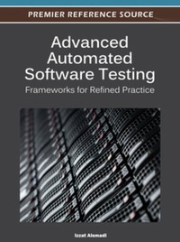 Cover image: Advanced Automated Software Testing 9781466600898
