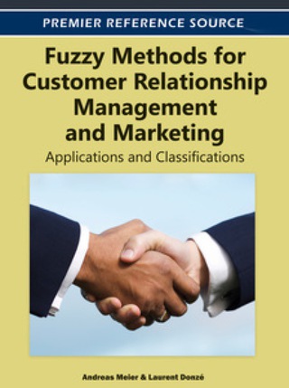 Imagen de portada: Fuzzy Methods for Customer Relationship Management and Marketing: Applications and Classifications 9781466600959