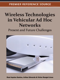 Cover image: Wireless Technologies in Vehicular Ad Hoc Networks 9781466602090