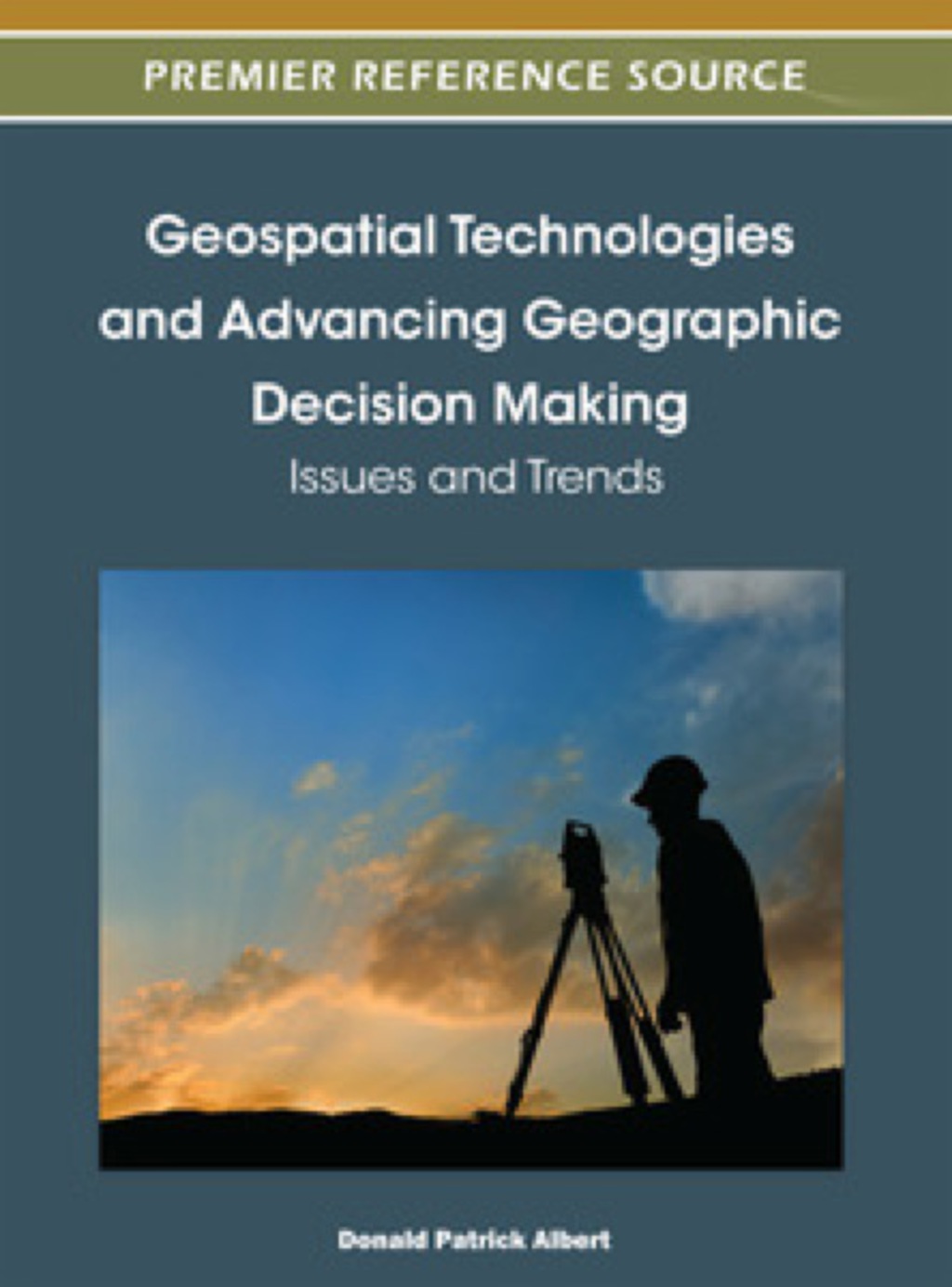 Geospatial Technologies and Advancing Geographic Decision Making: Issues and Trends Issues and Trends