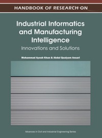 Cover image: Handbook of Research on Industrial Informatics and Manufacturing Intelligence 9781466602946