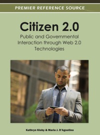 Cover image: Citizen 2.0: Public and Governmental Interaction through Web 2.0 Technologies 9781466603189